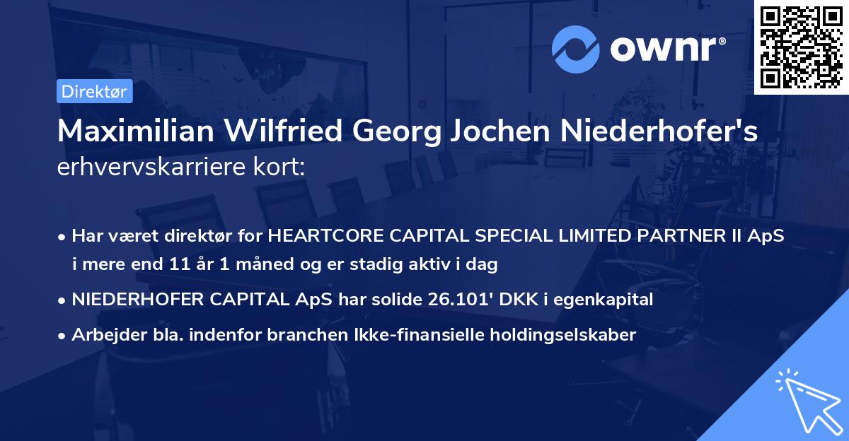 Maximilian Wilfried Georg Jochen Niederhofer's erhvervskarriere kort
