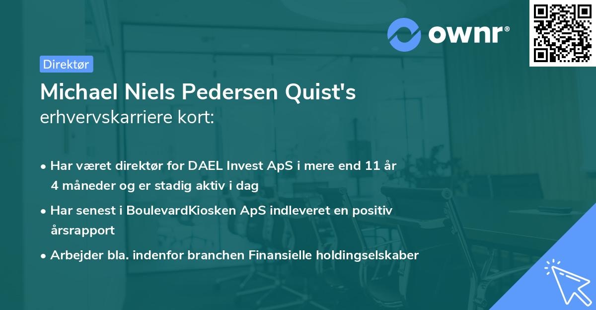 Michael Niels Pedersen Quist's erhvervskarriere kort