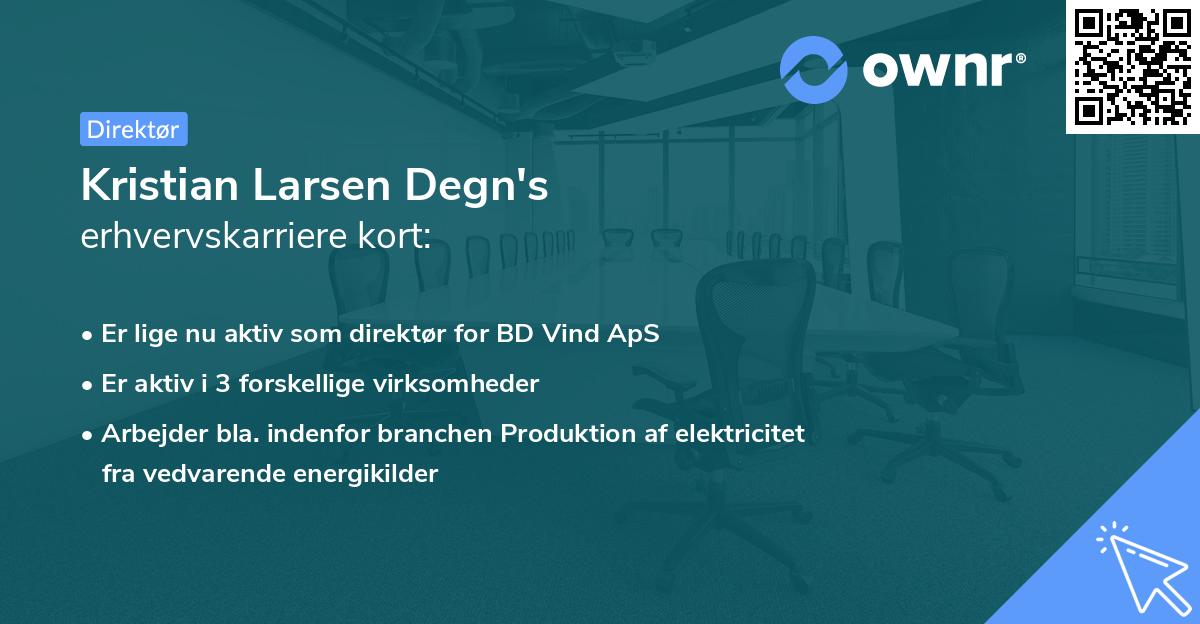 Kristian Larsen Degn's erhvervskarriere kort