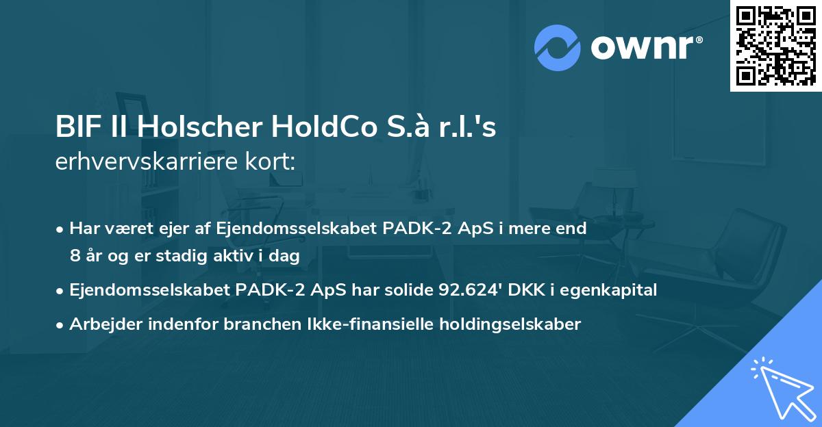 BIF II Holscher HoldCo S.à r.l.'s erhvervskarriere kort