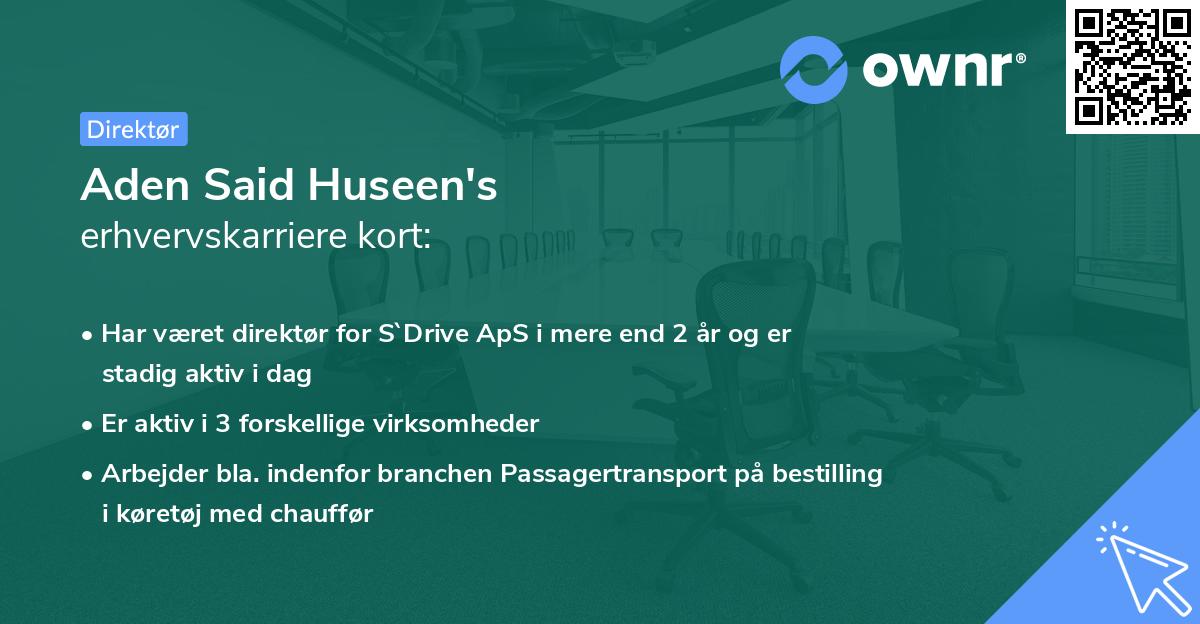 Aden Said Huseen's erhvervskarriere kort