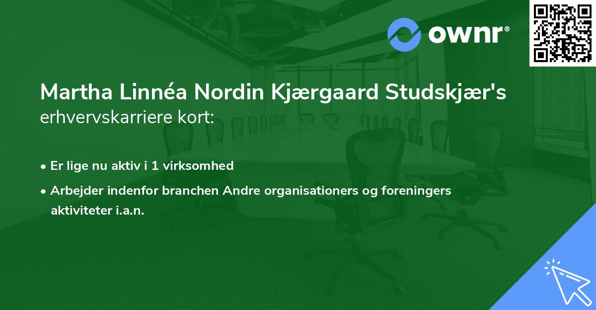 Martha Linnéa Nordin Kjærgaard Studskjær's erhvervskarriere kort
