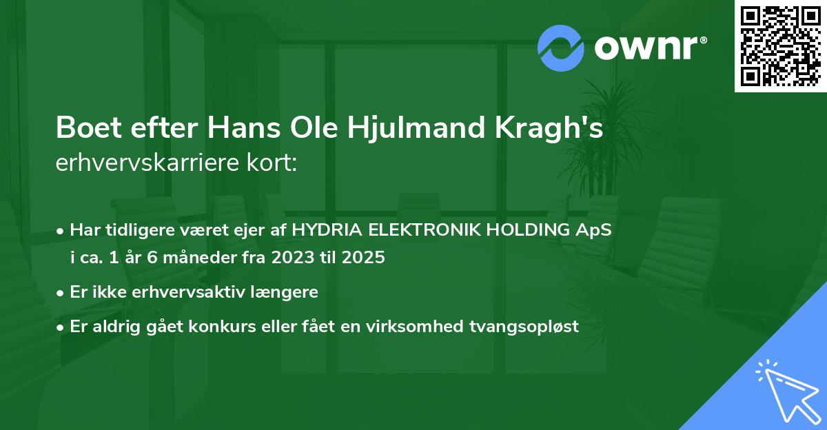 Boet efter Hans Ole Hjulmand Kragh's erhvervskarriere kort