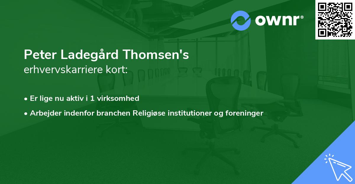 Peter Ladegård Thomsen's erhvervskarriere kort