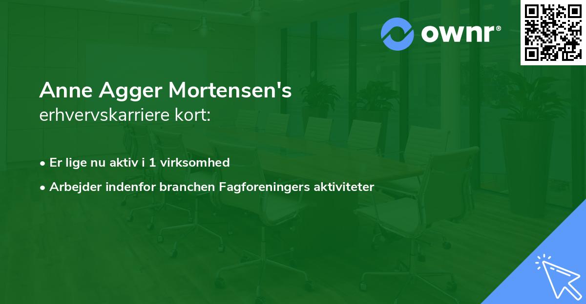 Anne Agger Mortensen's erhvervskarriere kort