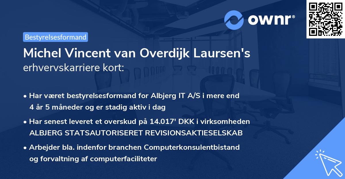 Michel Vincent van Overdijk Laursen's erhvervskarriere kort