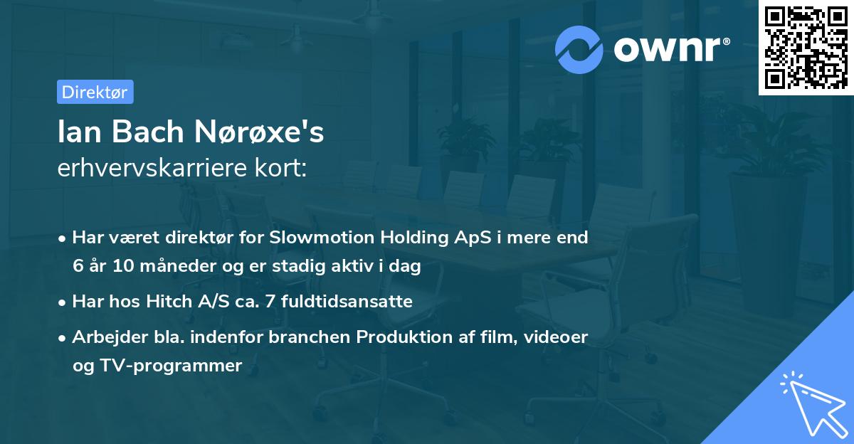 Ian Bach Nørøxe's erhvervskarriere kort