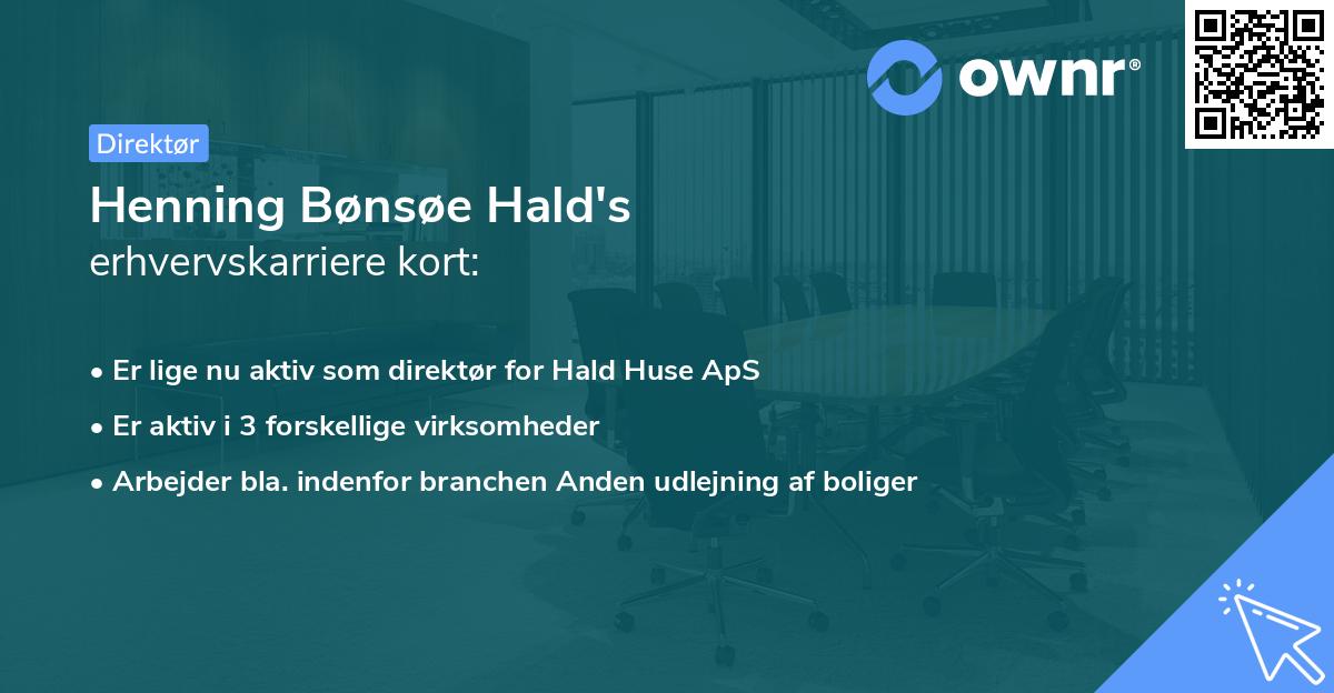 Henning Bønsøe Hald's erhvervskarriere kort