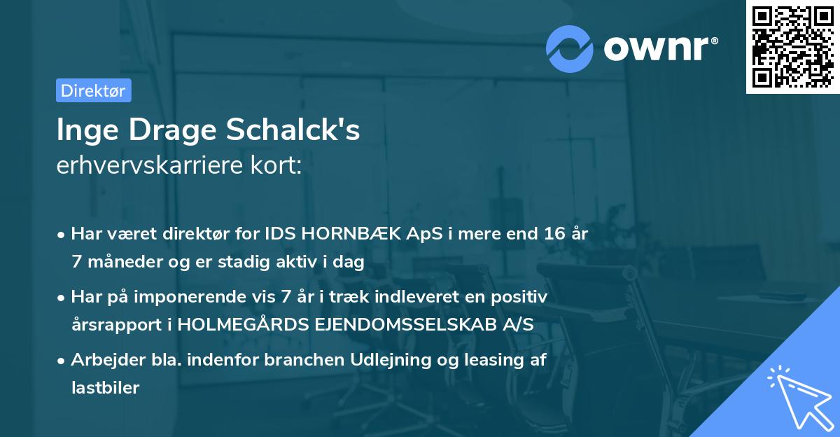 Inge Drage Schalck's erhvervskarriere kort