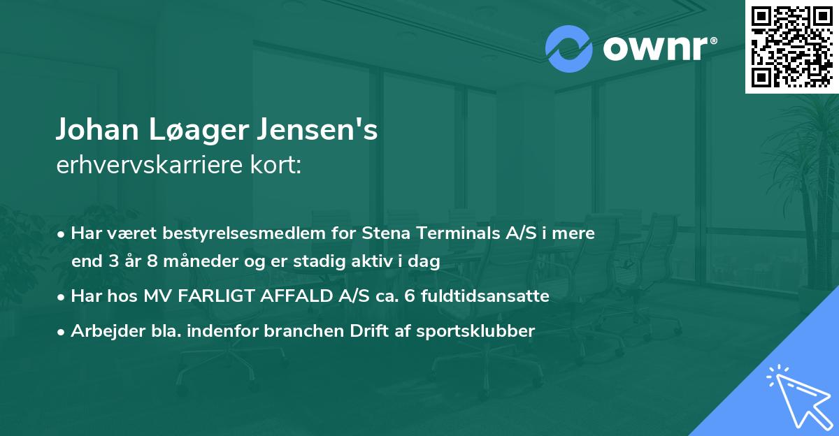 Johan Løager Jensen's erhvervskarriere kort