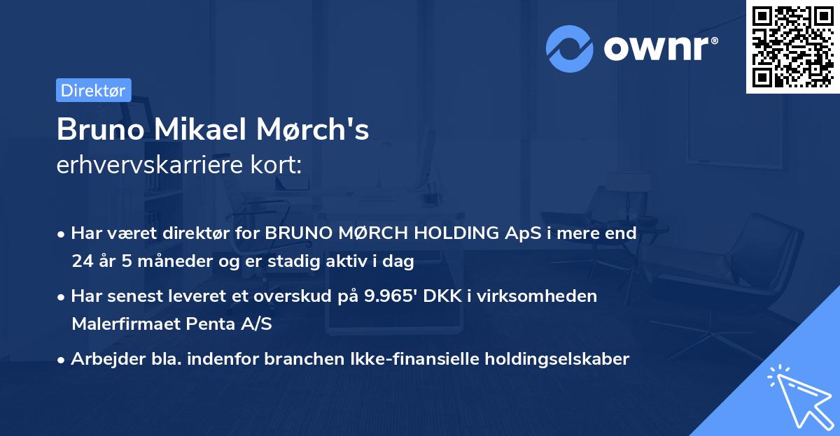 Bruno Mikael Mørch's erhvervskarriere kort
