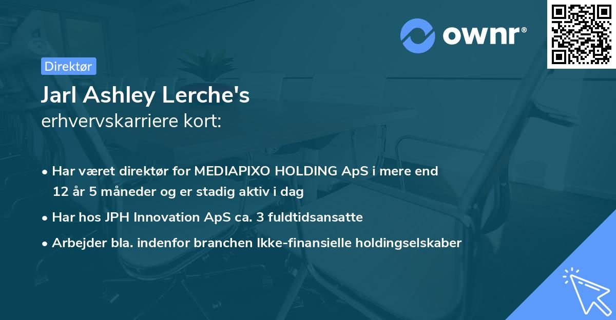 Jarl Ashley Lerche's erhvervskarriere kort