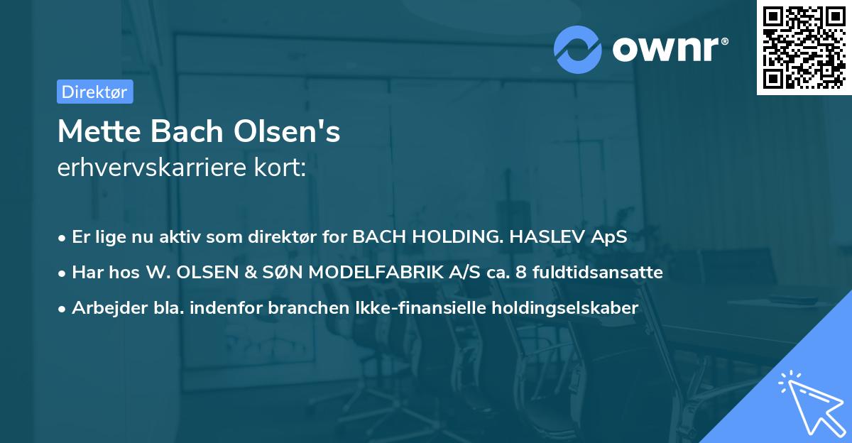 Mette Bach Olsen's erhvervskarriere kort