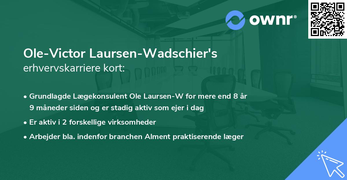 Ole-Victor Laursen-Wadschier's erhvervskarriere kort