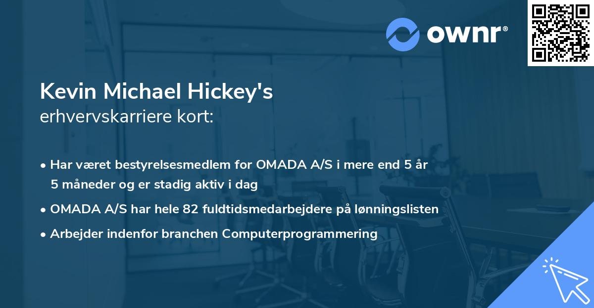 Kevin Michael Hickey's erhvervskarriere kort