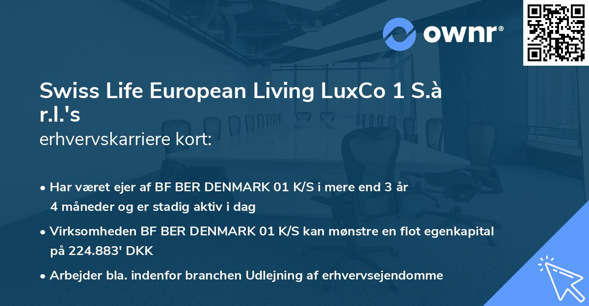 Swiss Life European Living LuxCo 1 S.à r.l.'s erhvervskarriere kort