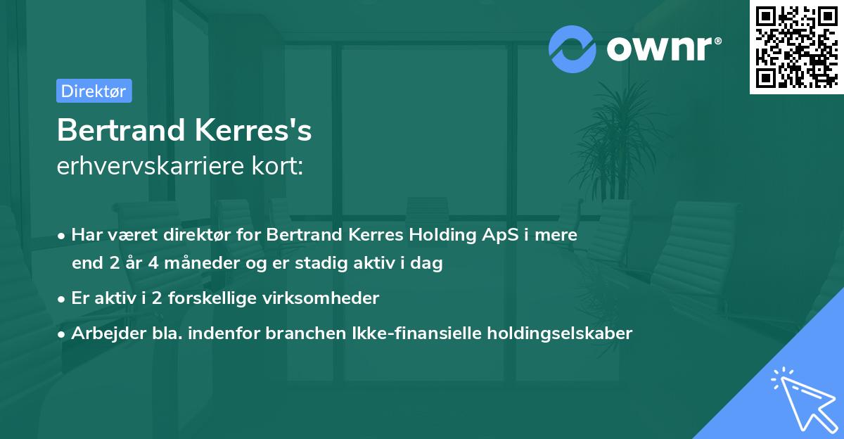 Bertrand Kerres's erhvervskarriere kort