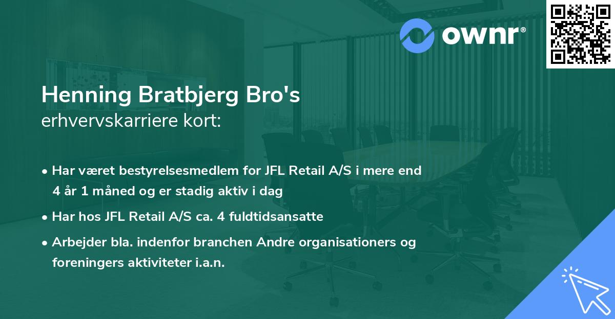 Henning Bratbjerg Bro's erhvervskarriere kort