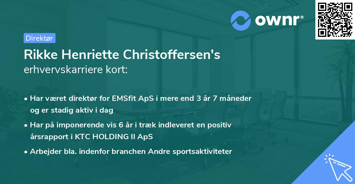 Rikke Henriette Christoffersen's erhvervskarriere kort