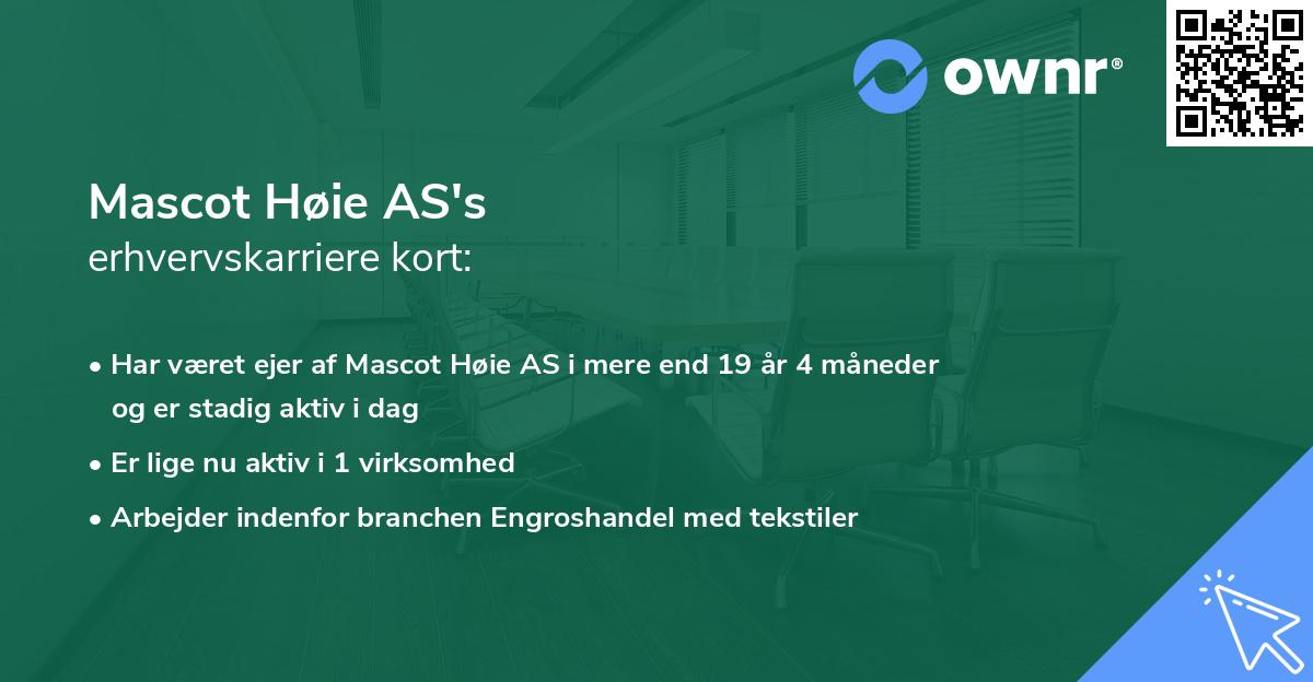 Mascot Høie AS's erhvervskarriere kort