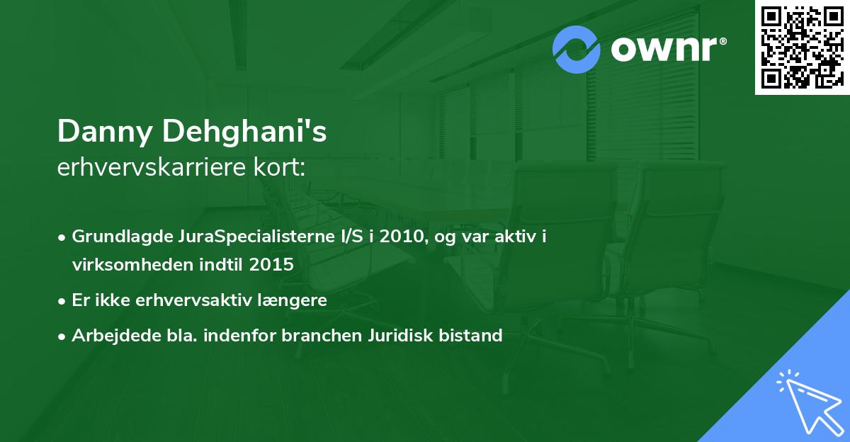 Danny Dehghani's erhvervskarriere kort