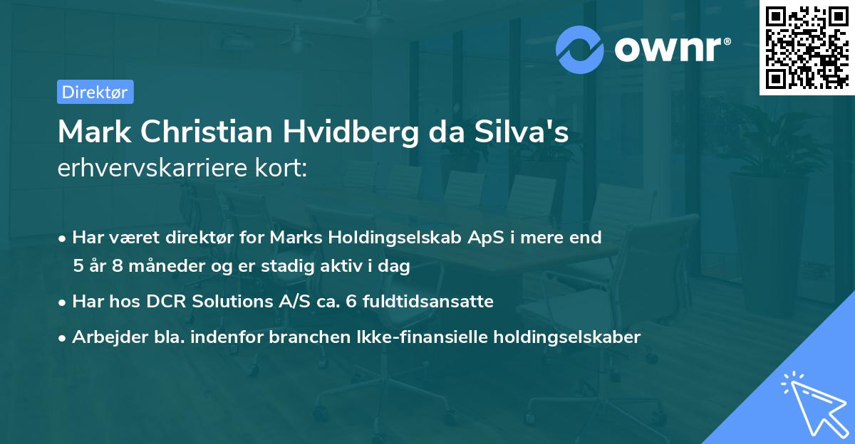 Mark Christian Hvidberg da Silva's erhvervskarriere kort