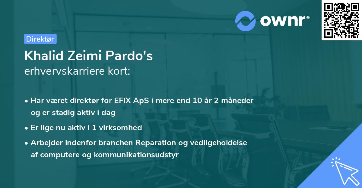 Khalid Zeimi Pardo's erhvervskarriere kort