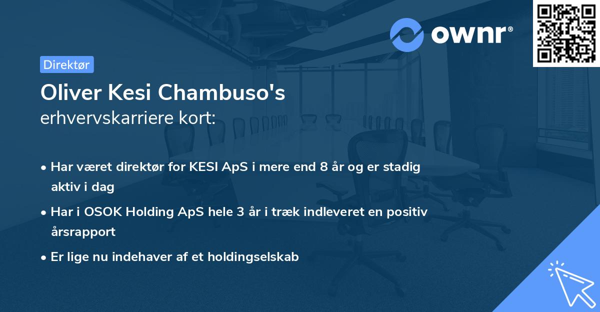 Oliver Kesi Chambuso's erhvervskarriere kort