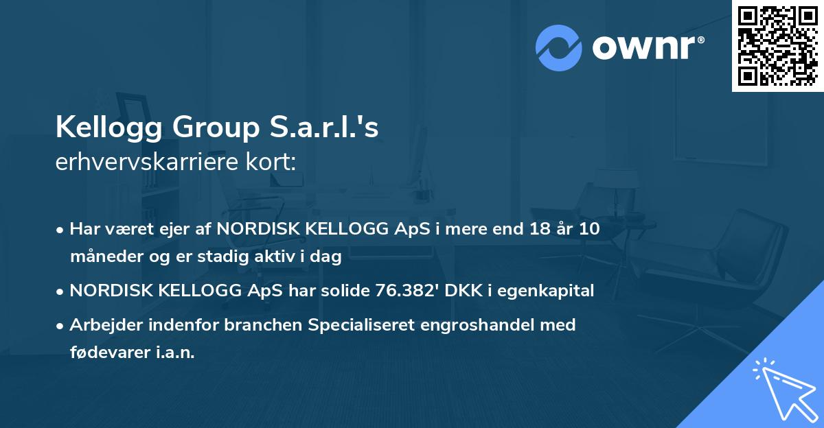 Kellogg Group S.a.r.l.'s erhvervskarriere kort