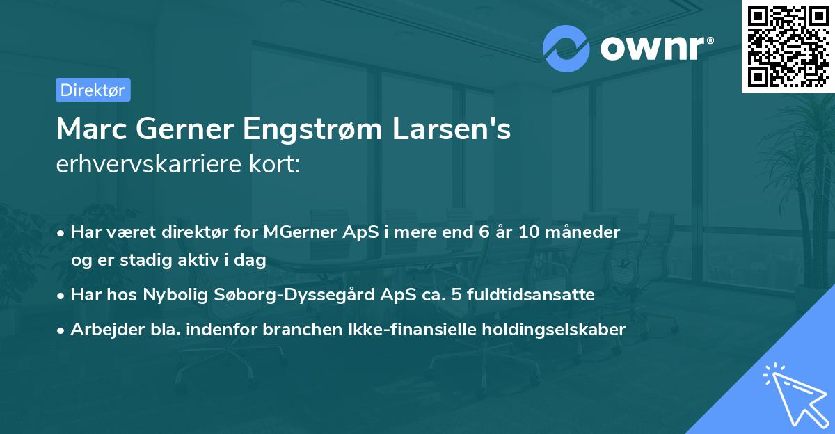 Marc Gerner Engstrøm Larsen's erhvervskarriere kort