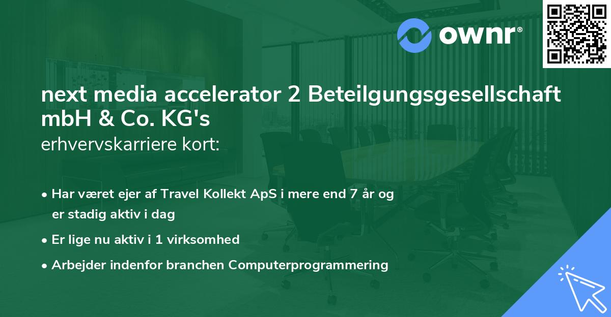 next media accelerator 2 Beteilgungsgesellschaft mbH & Co. KG's erhvervskarriere kort