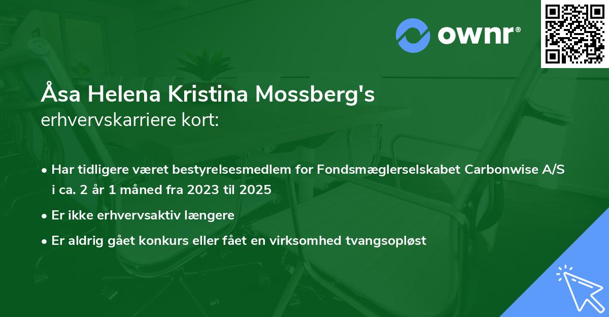 Åsa Helena Kristina Mossberg's erhvervskarriere kort