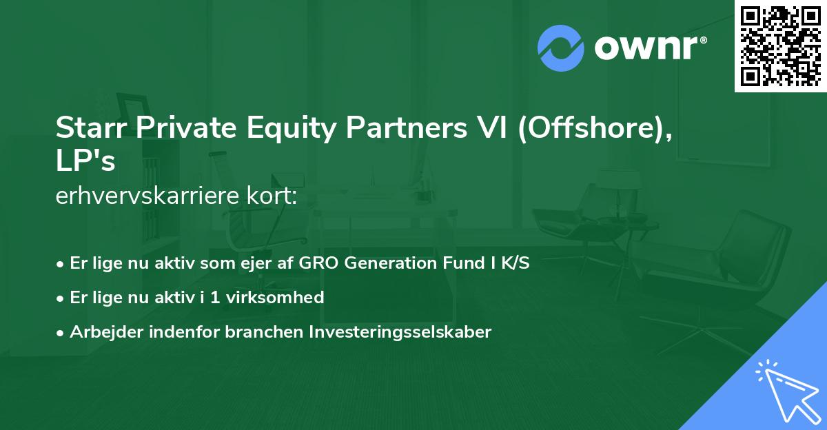 Starr Private Equity Partners VI (Offshore), LP's erhvervskarriere kort