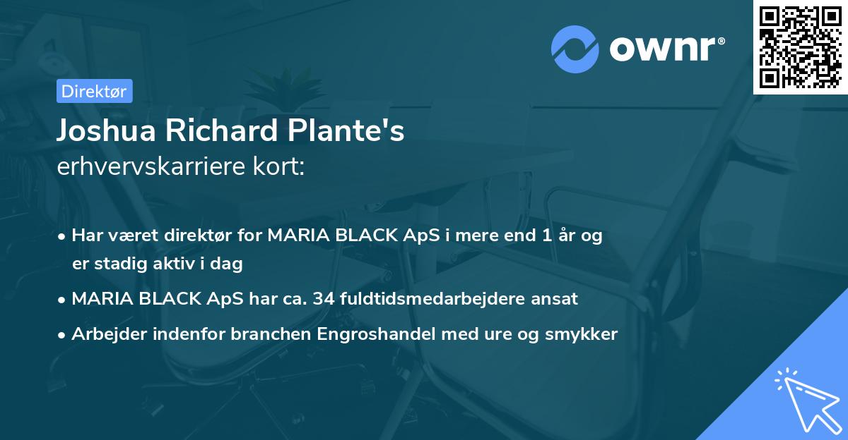 Joshua Richard Plante's erhvervskarriere kort