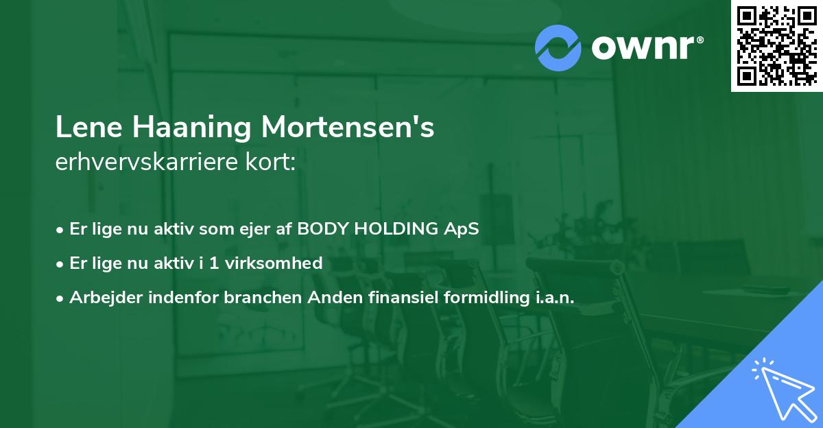 Lene Haaning Mortensen's erhvervskarriere kort