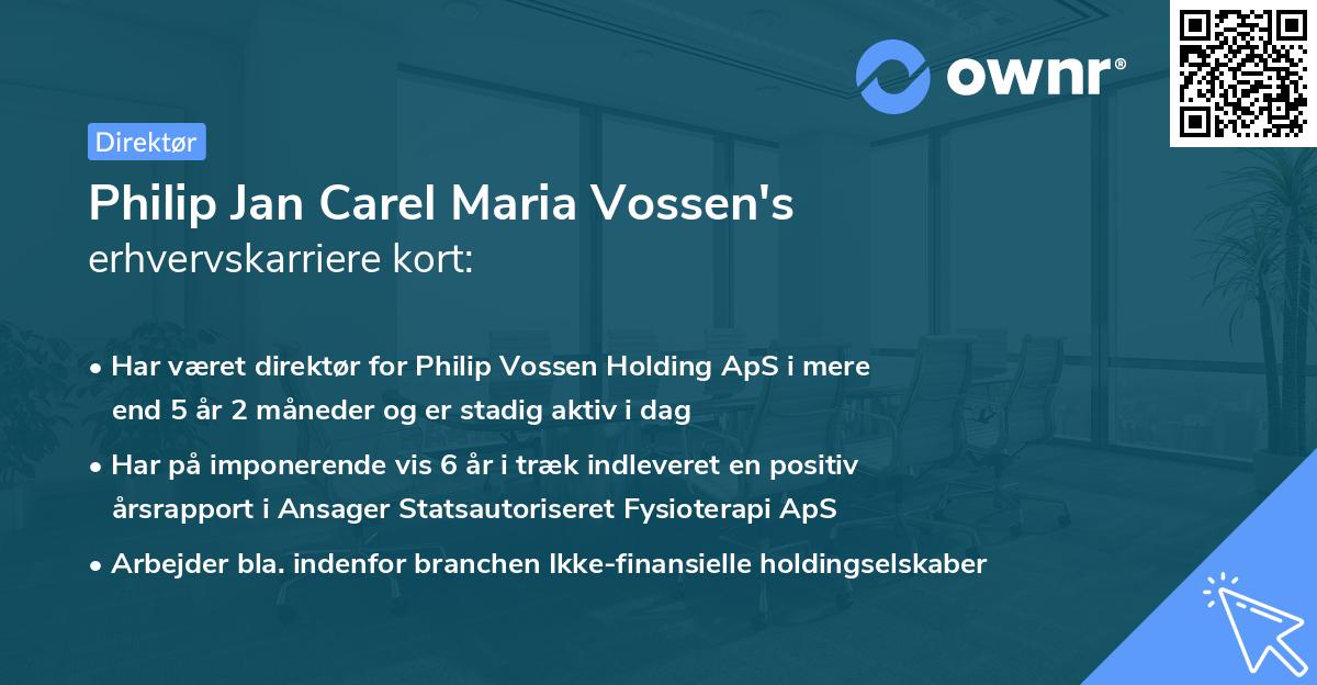 Philip Jan Carel Maria Vossen's erhvervskarriere kort