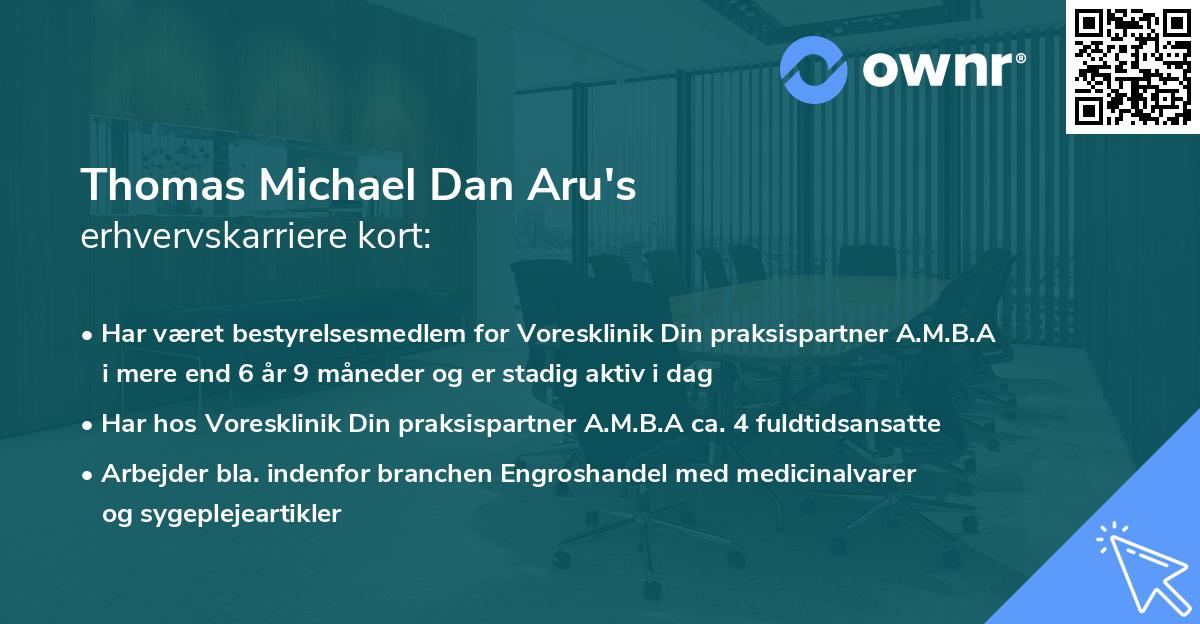 Thomas Michael Dan Aru's erhvervskarriere kort