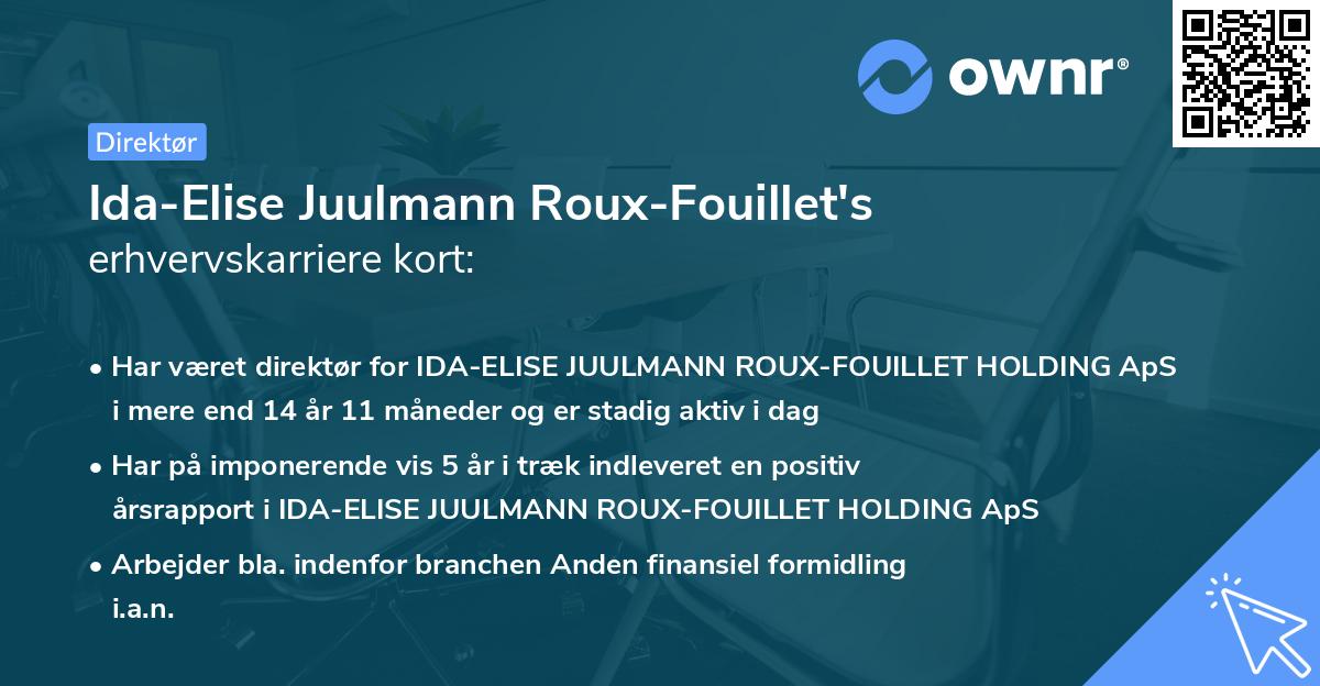 Ida-Elise Juulmann Roux-Fouillet's erhvervskarriere kort
