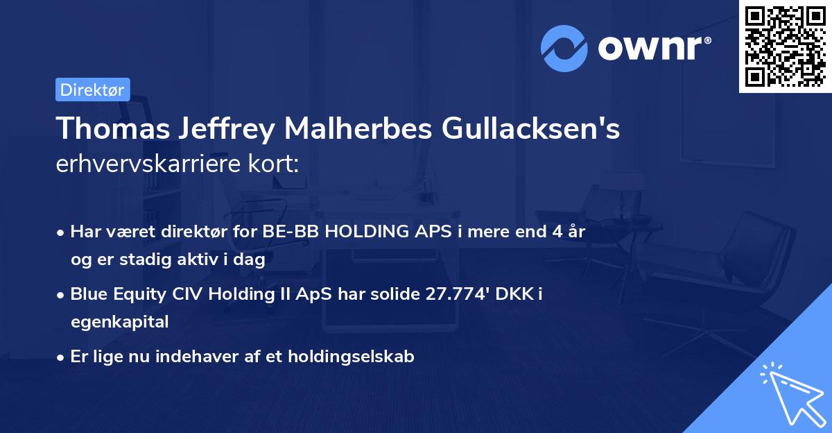 Thomas Jeffrey Malherbes Gullacksen's erhvervskarriere kort