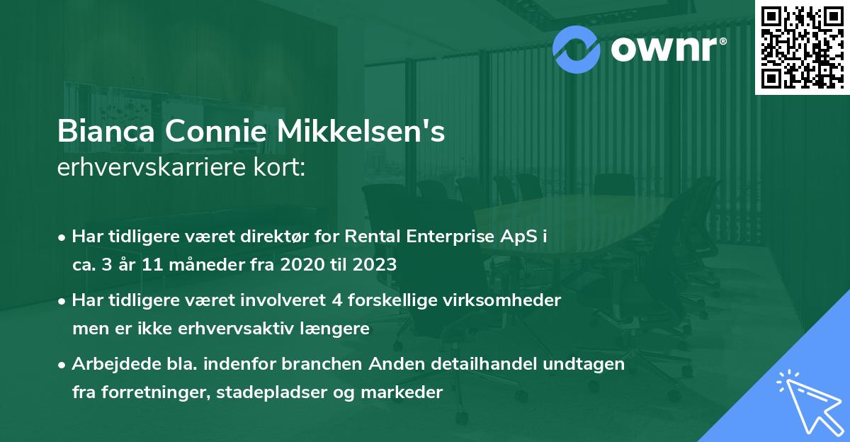Bianca Connie Mikkelsen's erhvervskarriere kort
