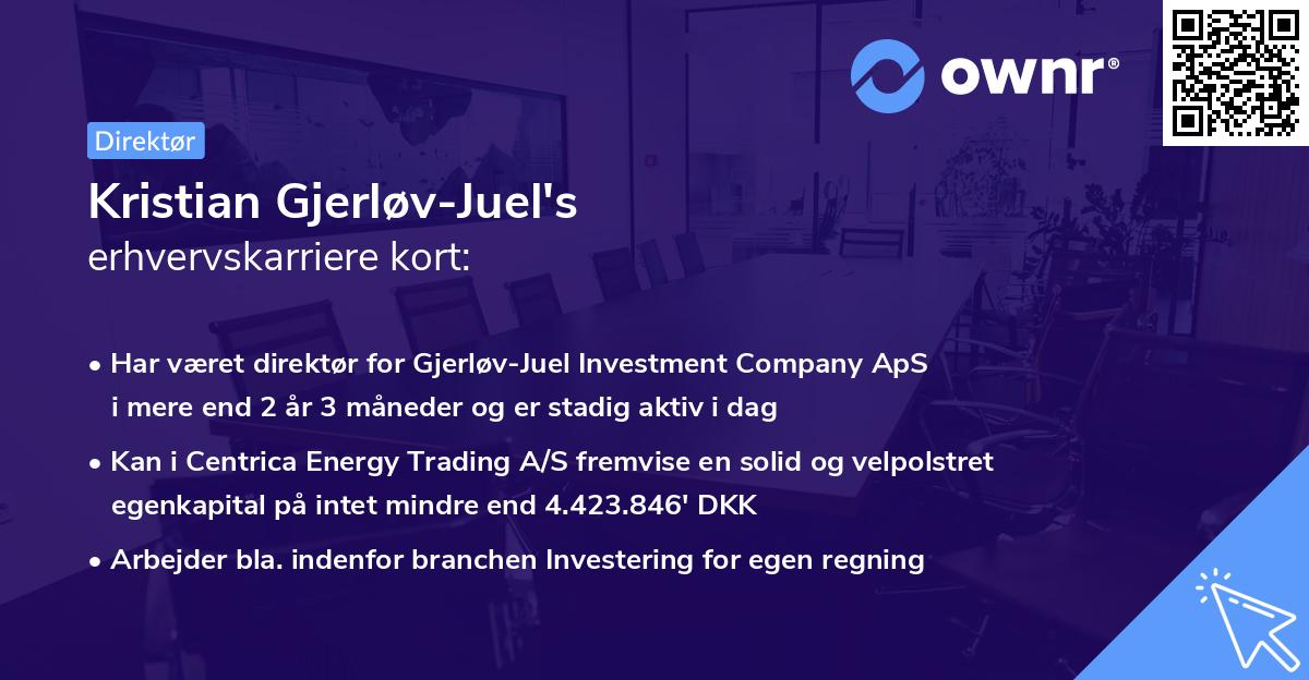 Kristian Gjerløv-Juel's erhvervskarriere kort