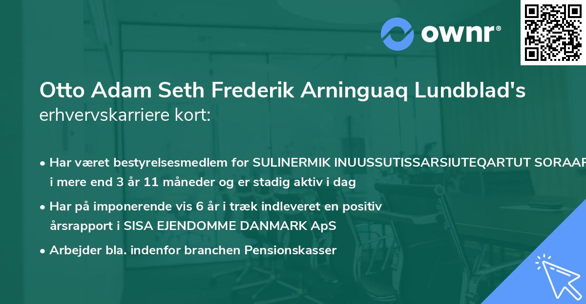 Otto Adam Seth Frederik Arninguaq Lundblad's erhvervskarriere kort