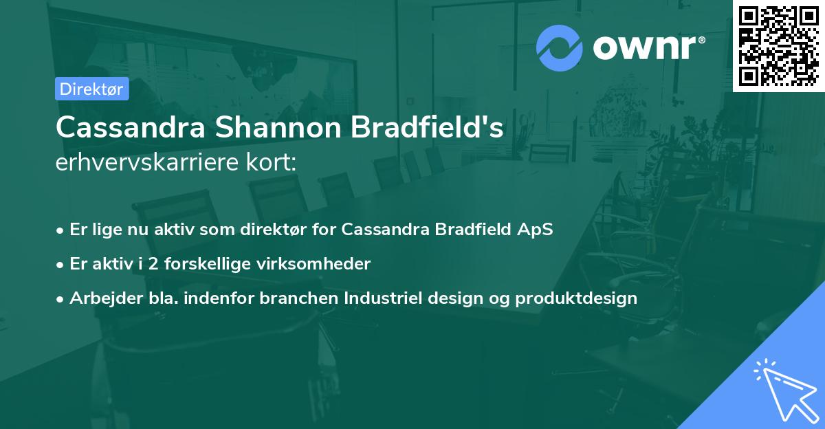 Cassandra Shannon Bradfield's erhvervskarriere kort