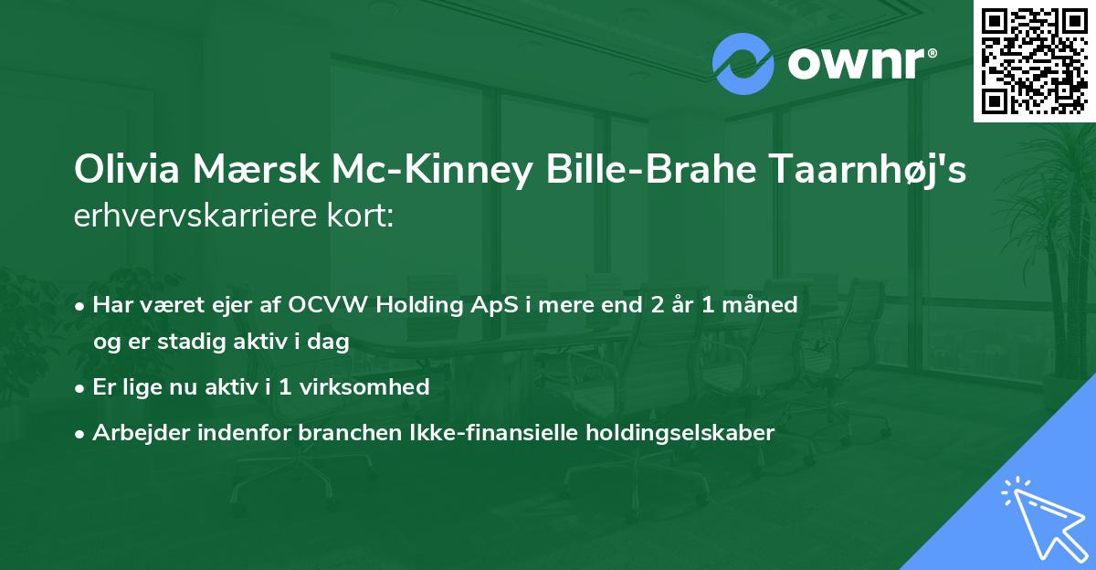 Olivia Mærsk Mc-Kinney Bille-Brahe Taarnhøj's erhvervskarriere kort