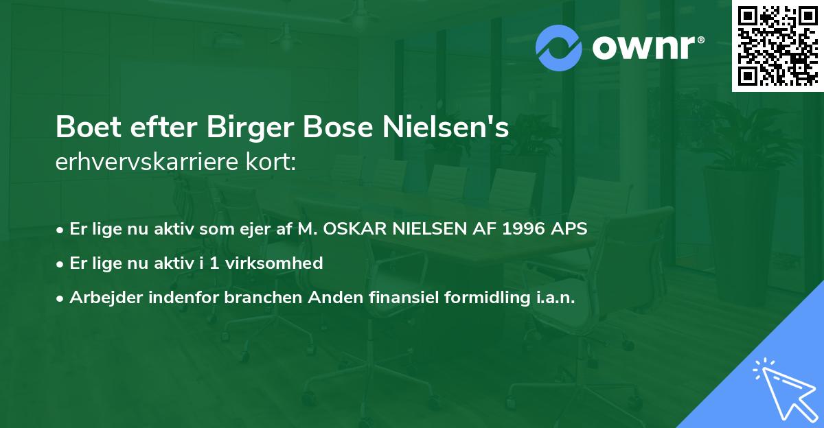 Boet efter Birger Bose Nielsen's erhvervskarriere kort