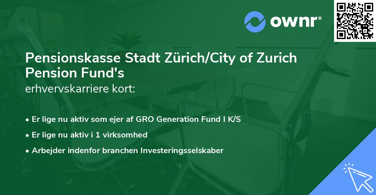 Pensionskasse Stadt Zürich/City of Zurich Pension Fund's erhvervskarriere kort