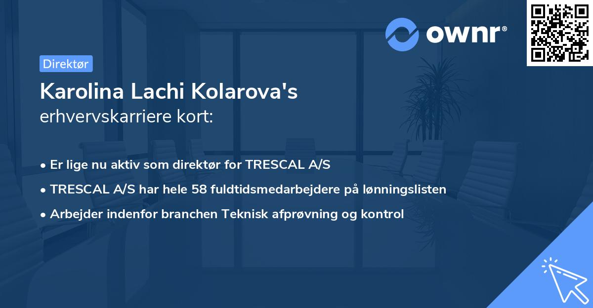 Karolina Lachi Kolarova's erhvervskarriere kort