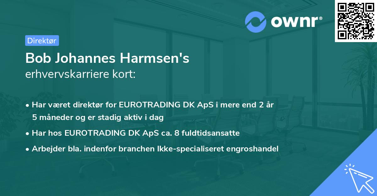 Bob Johannes Harmsen's erhvervskarriere kort