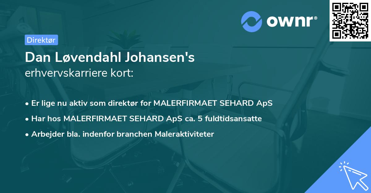 Dan Løvendahl Johansen's erhvervskarriere kort