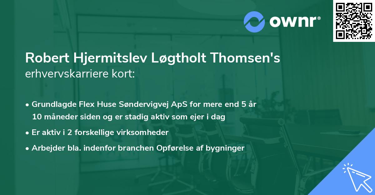 Robert Hjermitslev Løgtholt Thomsen's erhvervskarriere kort